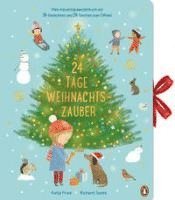 Katja Frixe - 24 Tage Weihnachtszauber - Mein Adventskalenderbuch mit 24 Gedichten und 24 Türchen zum Öffnen, Inbunden