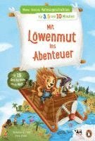 bokomslag Meine liebsten Vorlesegeschichten für 3,5 und 10 Minuten - Mit Löwenmut ins Abenteuer - In 15 Geschichten um die Welt