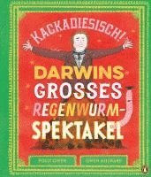 bokomslag Kackadiesisch! Darwins großes Regenwurm-Spektakel