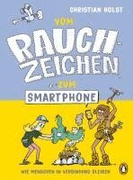 Christian Holst - Vom Rauchzeichen zum Smartphone, Inbunden