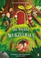 Usch Luhn - Die Wichtel aus dem Wurzelhaus - Zauberhafte Vorlesegeschichten rund ums Jahr, Inbunden