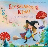 Jasmin Schaudinn - Simsalapokus, Rina! Die wilde Buchstaben-Hexerei, Inbunden