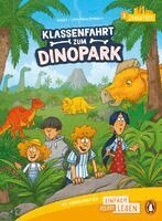 Thilo - Klassenfahrt zum Dinopark, Inbunden