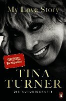 Tina Turner - My Love Story, Inbunden