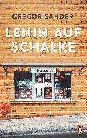Gregor Sander - Lenin auf Schalke, Inbunden
