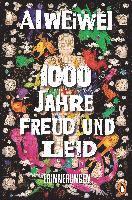 Ai Weiwei - 1000 Jahre Freud und Leid, Inbunden