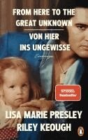 Riley Keough, Lisa Marie Presley - From Here to the Great Unknown - Von hier ins Ungewisse, Inbunden