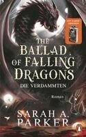 Sarah A. Parker - The Ballad of Falling Dragons, Inbunden