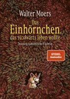 Walter Moers - Das Einhörnchen, das rückwärts leben wollte, Inbunden