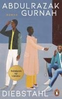 Abdulrazak Gurnah - Diebstahl, Inbunden