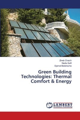 bokomslag Green Building Technologies: Thermal Comfort & Energy