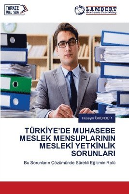 Hüseyin İskender, Hüseyin &#304;skender, Hüseyin ISKENDER, Hüseyin ¿Skender - Türkİye'de Muhasebe Meslek Mensuplarinin Meslekİ Yetkİnlİk Sorunlari, Häftad