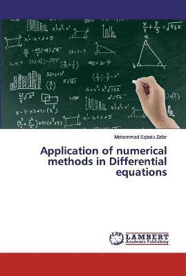 Application of numerical methods in Differential equations 1