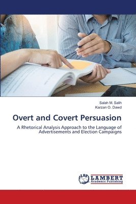 Overt and Covert Persuasion 1