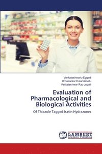 bokomslag Evaluation of Pharmacological and Biological Activities