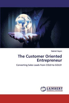 The Customer Oriented Entrepreneur 1
