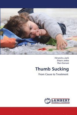 Himanshu Joshi, Shipra Jaidka, Rani Somani - Thumb Sucking, Häftad