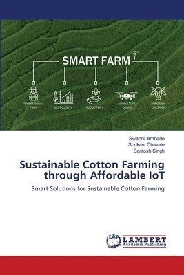 bokomslag Sustainable Cotton Farming through Affordable IoT