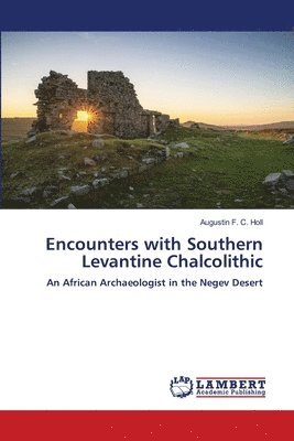 bokomslag Encounters with Southern Levantine Chalcolithic