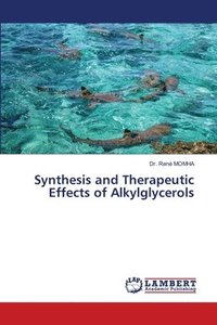 bokomslag Synthesis and Therapeutic Effects of Alkylglycerols