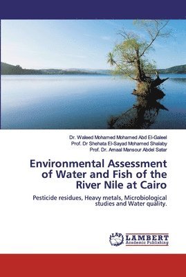 Environmental Assessment of Water and Fish of the River Nile at Cairo 1