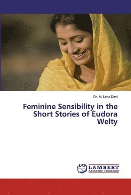 bokomslag Feminine Sensibility in the Short Stories of Eudora Welty