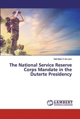 The National Service Reserve Corps Mandate in the Duterte Presidency 1