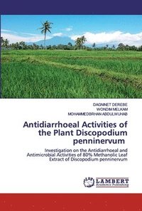 bokomslag Antidiarrhoeal Activities of the Plant Discopodium penninervum