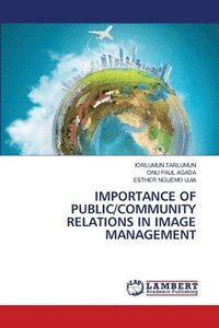 bokomslag Importance of Public/Community Relations in Image Management