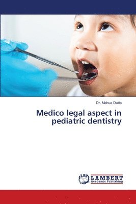 bokomslag Medico legal aspect in pediatric dentistry