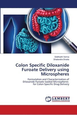 bokomslag Colon Specific Diloxanide Furoate Delivery using Microspheres