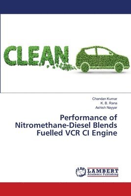 Performance of Nitromethane-Diesel Blends Fuelled VCR CI Engine 1