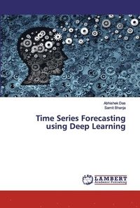 bokomslag Time Series Forecasting using Deep Learning
