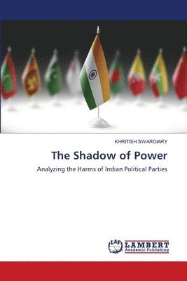 Khritish Swargiary - Shadow of Power, Häftad
