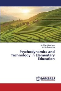 bokomslag Psychodynamics and Technology in Elementary Education