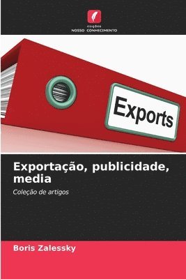 bokomslag Exportao, publicidade, media