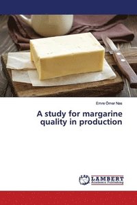 bokomslag A study for margarine quality in production