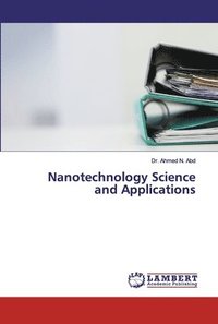 bokomslag Nanotechnology Science and Applications