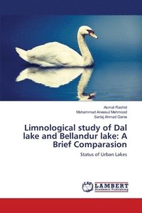 bokomslag Limnological study of Dal lake and Bellandur lake