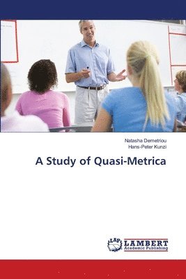 A Study of Quasi-Metrica 1