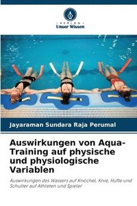 bokomslag Auswirkungen von Aqua-Training auf physische und physiologische Variablen