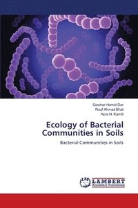 bokomslag Ecology of Bacterial Communities in Soils