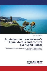 bokomslag An Assessment on Women's Equal Access and control over Land Rights