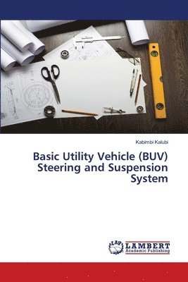 bokomslag Basic Utility Vehicle (BUV) Steering and Suspension System
