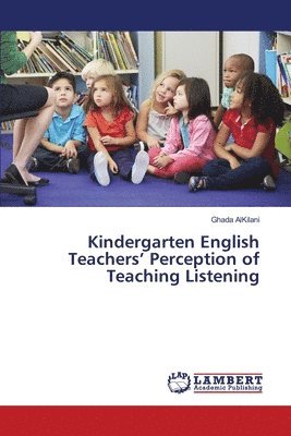 bokomslag Kindergarten English Teachers' Perception of Teaching Listening