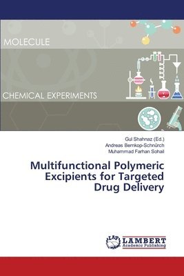 Multifunctional Polymeric Excipients for Targeted Drug Delivery 1