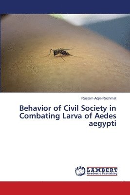 Behavior of Civil Society in Combating Larva of Aedes aegypti 1