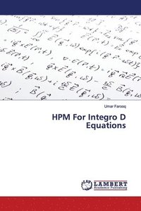 bokomslag HPM For Integro D Equations
