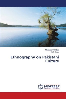 Ethnography on Pakistani Culture 1