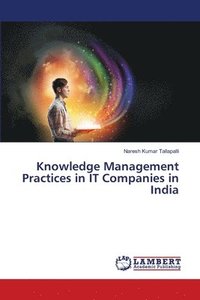 bokomslag Knowledge Management Practices in IT Companies in India